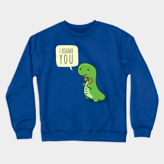 Dino Roarrr You Crewneck Sweatshirt by AnishaCreations